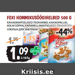 Allahindlus - FOXI HOMMIKUSÖÖGIHELBED 500 G