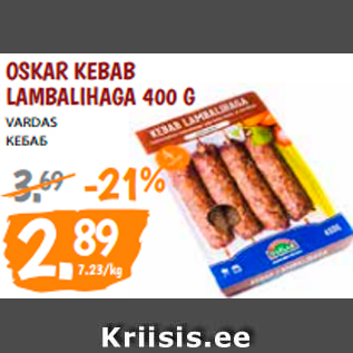 Allahindlus - OSKAR KEBAB LAMBALIHAGA 400 G