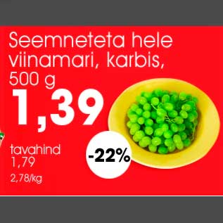 Allahindlus - Seemneteta hele viinamari, karbis, 500 g