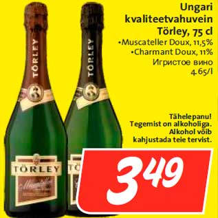 Allahindlus - Ungari kvaliteetvahuvein Törley, 75 cl