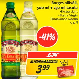 Allahindlus - Borges oliivõli, 500 ml + 250 ml tasuta