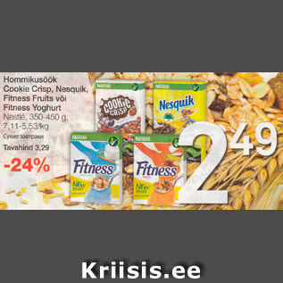 Allahindlus - Hommikusöök Cookie Crisp, Nesquik, Fitness Fruits või Fitness Yoghurt