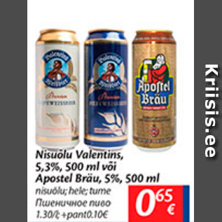 Allahindlus - Nisuõlu Valentins, 5,3%, 500 ml või Apostel Bräu, 5%, 500 ml