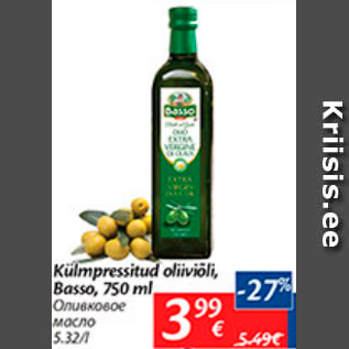 Allahindlus - Külmpressitud oliiviõli, Basso, 750 ml