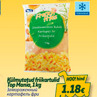 Allahindlus - Külmutatud frikartulid Top Mania, 1 kg