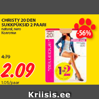 Allahindlus - CHRISTY 20 DEN SUKKPÜKSID 2 PAARI