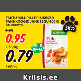 Allahindlus - TARTU MILL PILLE PISIKESED PANNKOOGID JAHUSEGU 400 G