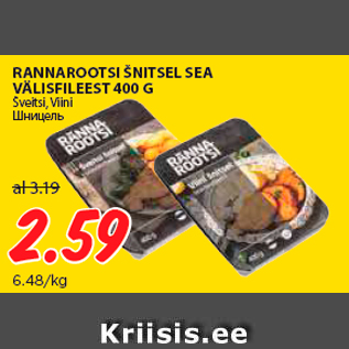 Allahindlus - RANNAROOTSI ŠNITSEL SEA VÄLISFILEEST 400 G