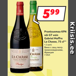 Allahindlus - Prantsusmaa KPN või GT vein Gabriel Meffre La Chasse, 75 cl**