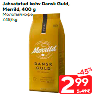 Allahindlus - Jahvatatud kohv Dansk Guld, Merrild, 400 g