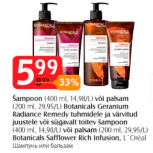 Allahindlus - Šampoon (400 ml) või palsam (200 ml) Botanicais Geranium Radiance Remedy tuhmidele ja värvitud juustele või sügavalt toitev šampoon (400 ml) või palsam (200 ml) Botanicals Safflower Rich infusion, L´Oreal