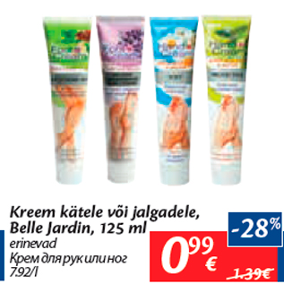 Allahindlus - Kreem kätele või jalgadele, Belle Jardin, 125 ml erinevad