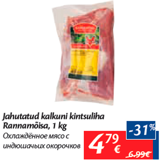 Allahindlus - Jahutatud kalkuni kintsuliha Rannamõisa, 1 kg