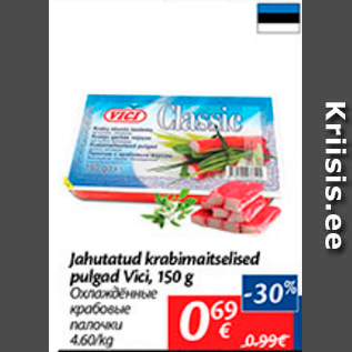 Allahindlus - Jahutatud krabimaitselised pulgad Vici, 150 g