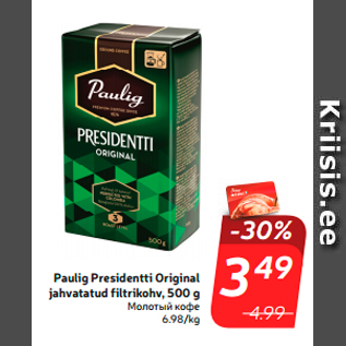 Allahindlus - Paulig Presidentti Original jahvatatud filtrikohv, 500 g