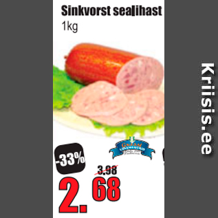 Allahindlus - Sinkvorst sealihast 1 kg