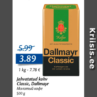 Allahindlus - Jahvatatud kohv Classic; Dallmayr, 500 g