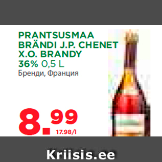 Allahindlus - PRANTSUSMAA BRÄNDI J.P. CHENET X.O. BRANDY