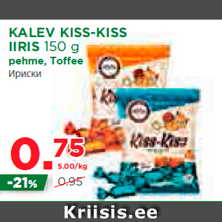 Allahindlus - KALEV KISS-KISS IIRIS 150 g