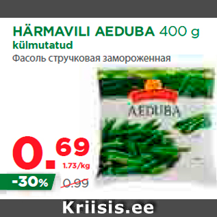 Allahindlus - HÄRMAVILI AEDUBA 400 g