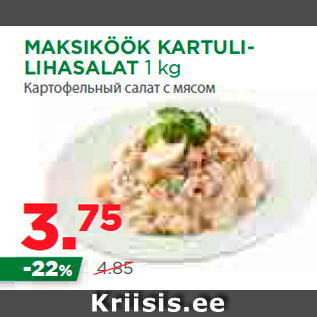 Allahindlus - MAKSIKÖÖK KARTULILIHASALAT 1 kg