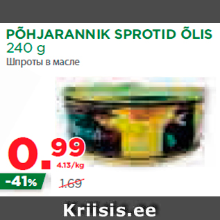 Allahindlus - PÕHJARANNIK SPROTID ÕLIS 240 g