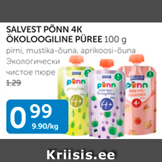 Allahindlus - SALVEST PÕNN 4K ÖKOLOOGILINE PÜREE 100 G