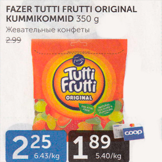 Allahindlus - FAZER TUTTI FRUTTI ORIGINAL KUMMIKOMMID 350 G