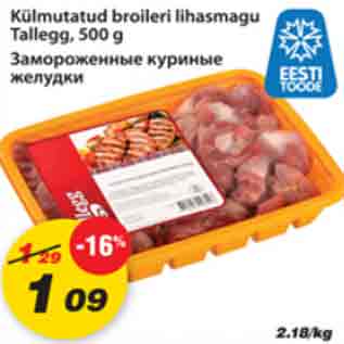 Allahindlus - Külmutatud broileri lihasmagu Tallegg,500g