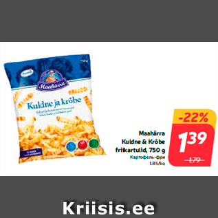 Allahindlus - Maahärra Kuldne & Krõbe friikartulid, 750 g