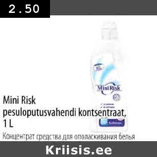 Allahindlus - Mini Risk pesulорutusvahendi kontsentraat, 1 L