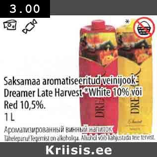 Allahindlus - Saksamaa aromatiseeritud veinijook Dreamer Late Harvest *White 10% või Red 10,5% 1L