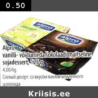 Allahindlus - Alpro vanilli või tumeda šokolaadi maitseline sojadessert 125 g