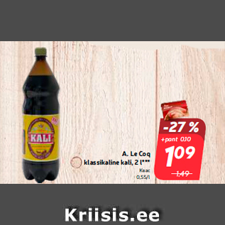 Allahindlus - A. Le Coq klassikaline kali, 2 l***