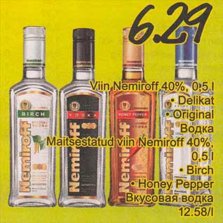 Allahindlus - Viin Nemiroff 40%, 0,5 l .Delikat .Original; Maitsestatud viin Nemiroff 40%, 0,5 l .Birch .Honey Pepper