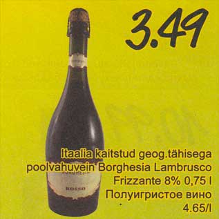 Allahindlus - Itaalia kaitstud geog. tähisega poolvahuvein Borghesia Lambrusco Frizzante