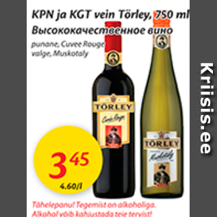 Allahindlus - KPN ja KGT vein Törley, 750 ml