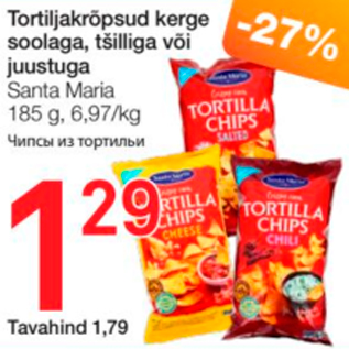 Allahindlus - Tortiljakrõpsud kerge soolaga, tšilliga või juustuga