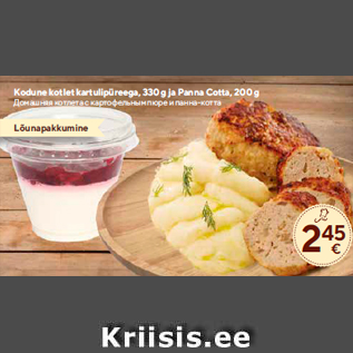 Allahindlus - Kodune kotlet kartulipüreega, 330 g ja Panna Cotta, 200 g