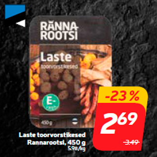 Allahindlus - Laste toorvorstikesed Rannarootsi, 450 g