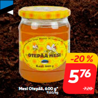 Allahindlus - Mesi Otepää, 600 g*