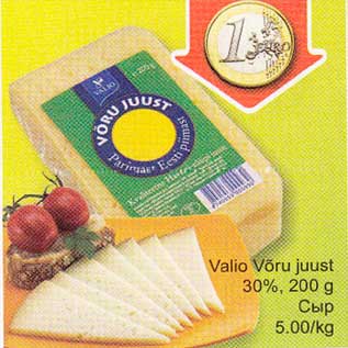 Allahindlus - Valio Võru Juust 30%, 200g