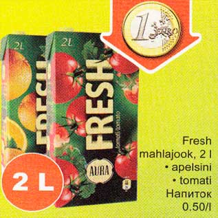 Allahindlus - Frеsh mahlajook,2l . apelsini . tomati