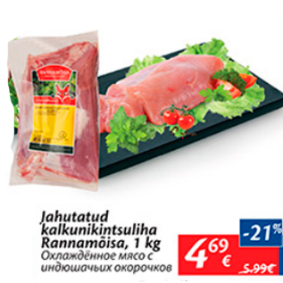 Allahindlus - Jahutatud kalkunikintsuliha Rannamõisa, 1 kg