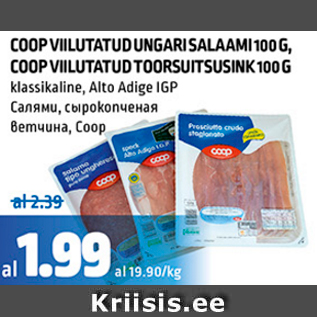 Allahindlus - COOP VIILUTATUD UNGARI SALAAMI 100 G, COOP VIILUTATUD TOORSUITSUSINK 100 G