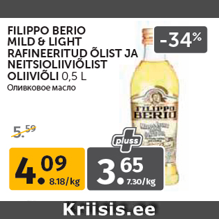 Allahindlus - FILIPPO BERIO MILD & LIGHT RAFINEERITUD ÕLIST JA NEITSIOLIIVIÕLIST OLIIVIÕLI 0,5 L