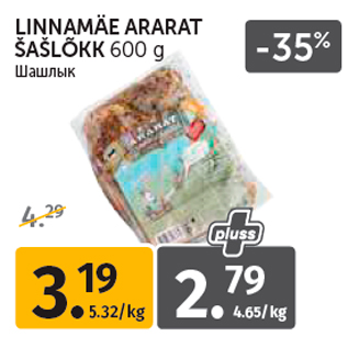 Allahindlus - LINNAMÄE ARARAT ŠAŠLÕKK 600 g