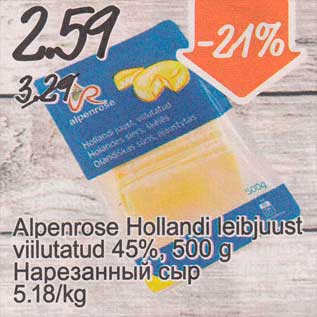 Allahindlus - Alpenrose Hollandi leibjuust viilutatud