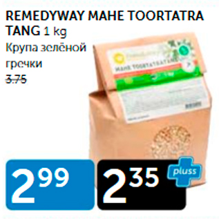 Allahindlus - REMEDYWAY MAHE TOORTATRA TANG 1 KG