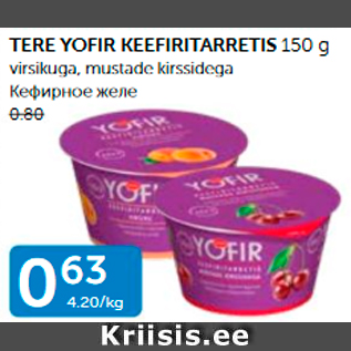 Allahindlus - TERE YOFIR KEEFIRITARRETIS 150 G